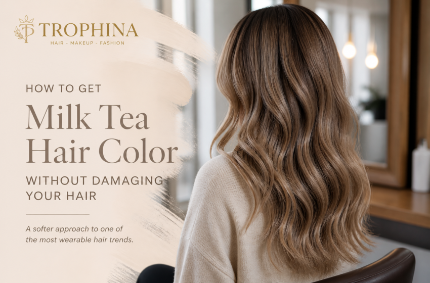  How to Get Milk Tea Hair Color Without Damaging Your Hair